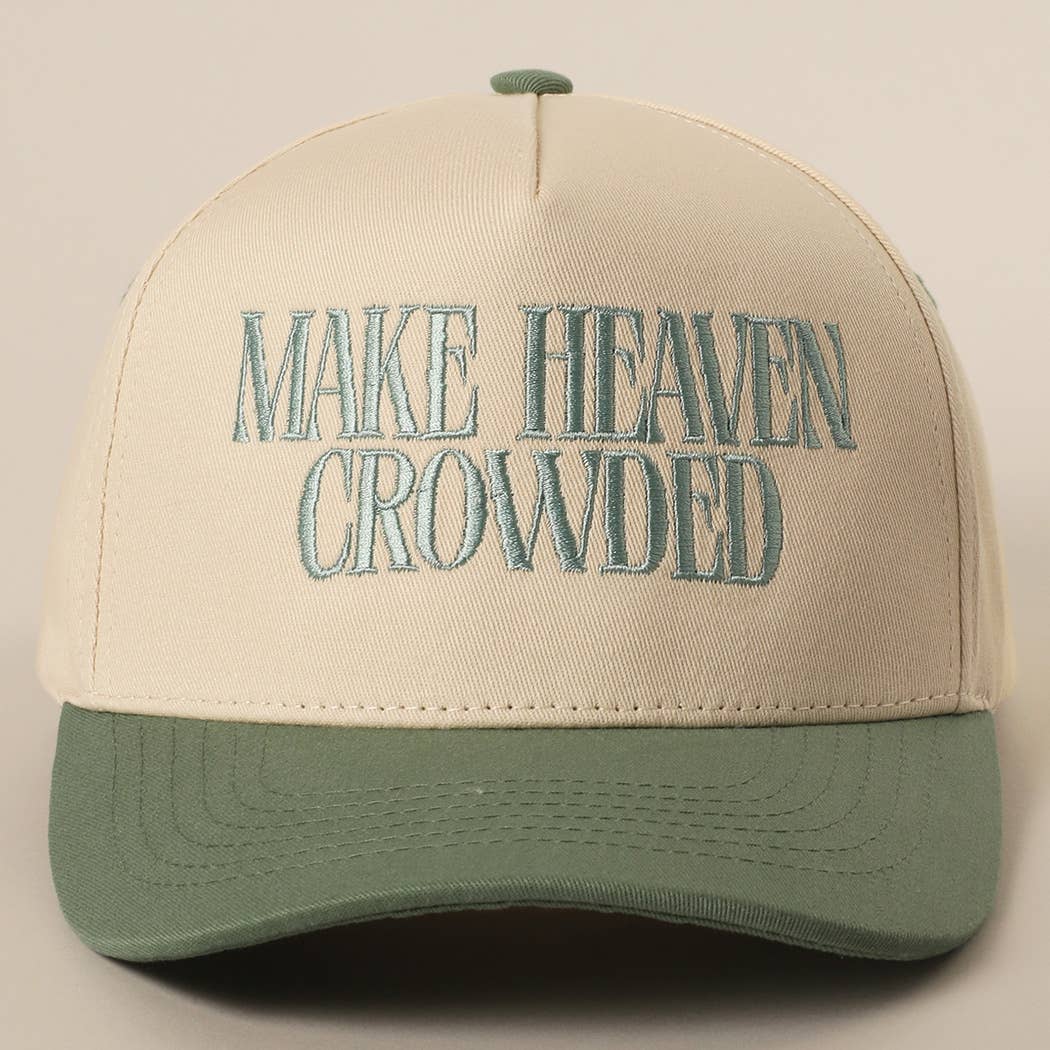 Make Heaven Crowded Trucker Hat