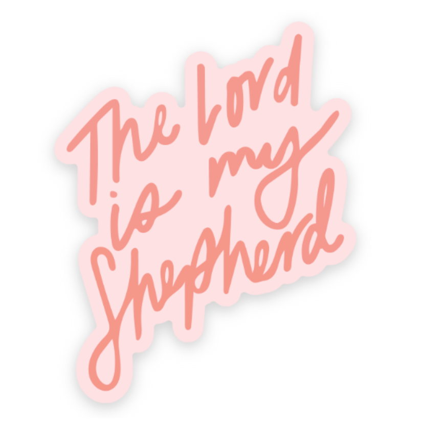 The Lord is My Shepherd