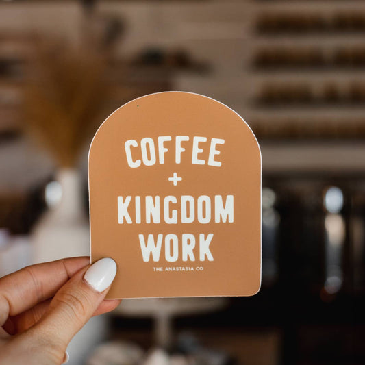 Coffee + Kingdom Work Arch Sticker