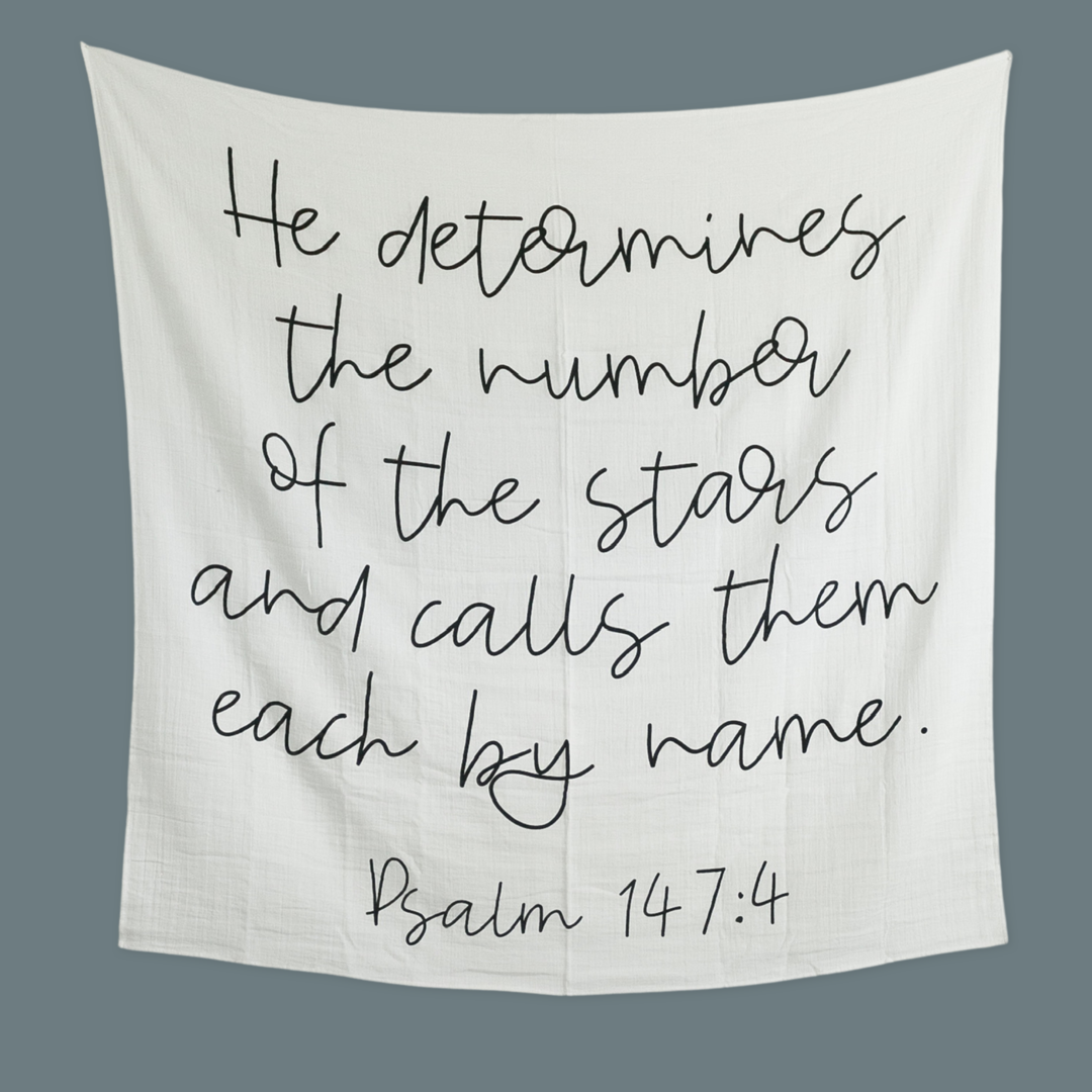 Organic Swaddle Blanket- Psalm 147:4