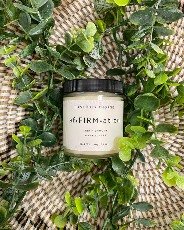 Lavender Thorne | Affirmation (Cellulite/Stetch Mark/Belly Butter)